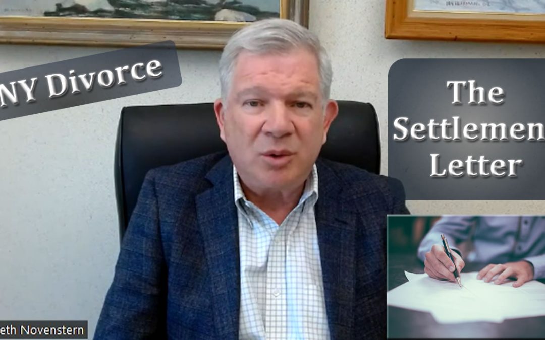 The Significance of the Settlement Letter in NY Divorces
