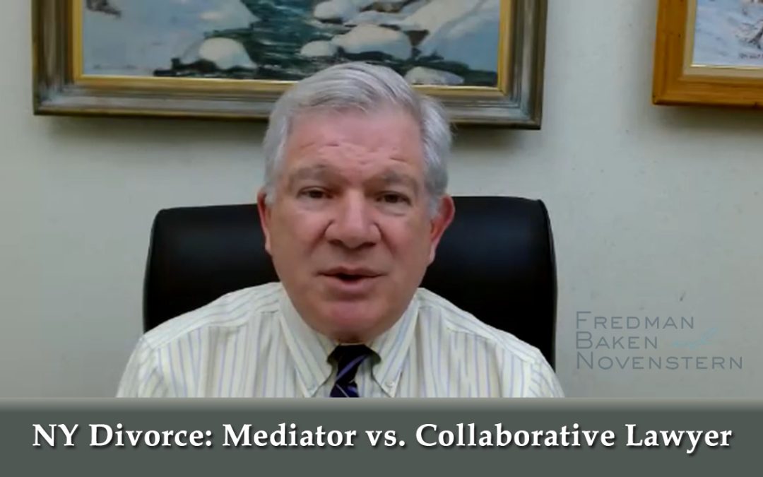 NY Divorce: Mediator vs. Collaborative Lawyer
